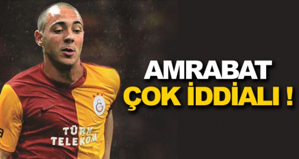 Amrabat'tan iddial aklama !